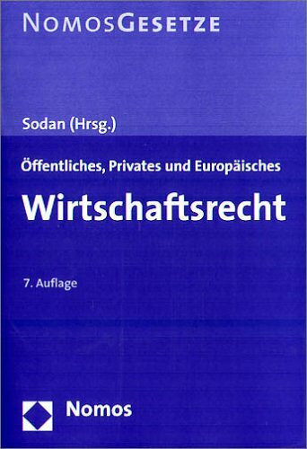 Öffentliches, Privates und Europäisches Wirtschaftsrecht