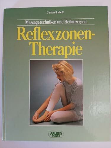 Reflexzonentherapie. Massagetechniken und Heilanzeigen.