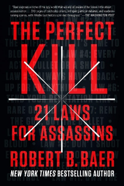 The Perfect Kill: 21 Laws for Assassins