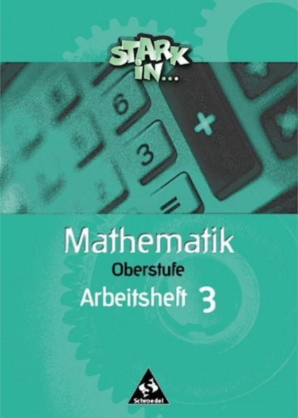 Stark in Mathematik. Oberstufe. Arbeitsheft 3