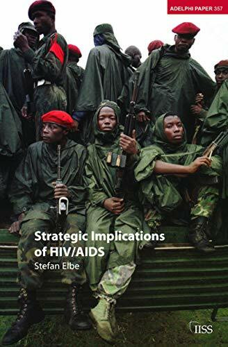 Strategic Implications of HIV/AIDS (Adelphi Papers, 359, Band 359)