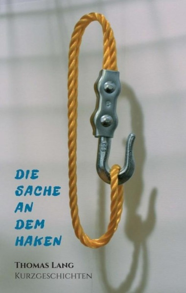 Die Sache an dem Haken