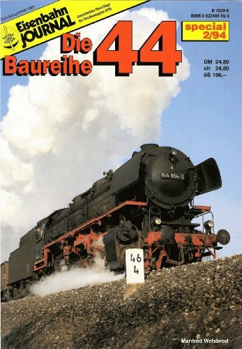 Die Baureihe 44 (Specialausgaben des Eisenbahn-Journals)