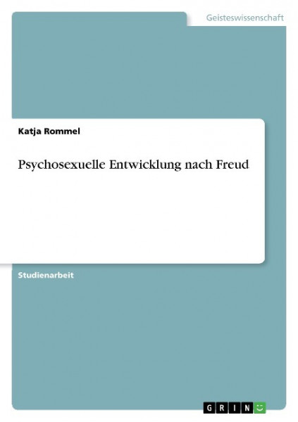 Psychosexuelle Entwicklung nach Freud