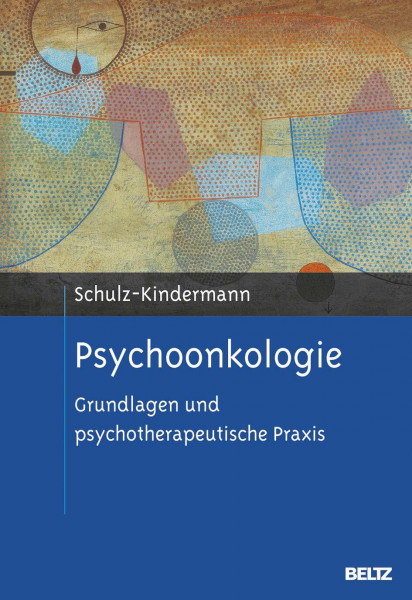 Psychoonkologie: Grundlagen und psychotherapeutische Praxis