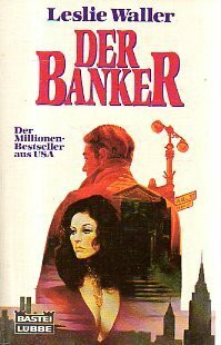 Der Banker (Allgemeine Reihe. Bastei Lübbe Taschenbücher)