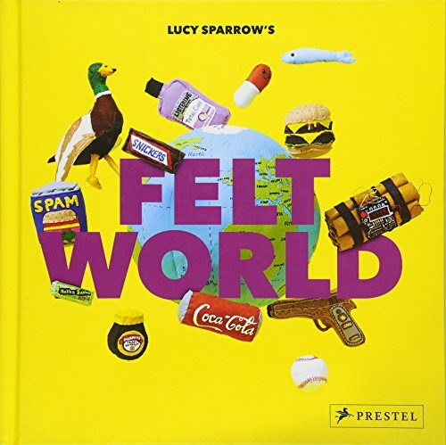 Lucy Sparrow's Felt World