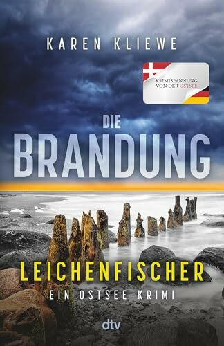Die Brandung – Leichenfischer: Ein Ostsee-Krimi | Spannung pur von der deutsch-dänischen Grenze (Fria Svensson & Ohlsen Ohlsen ermitteln, Band 2)