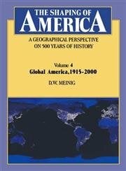 The Shaping Of America: A Geographical Perspective On 500 Years Of History The Shaping Of America: A Geographical Perspective On 500 Years Of History