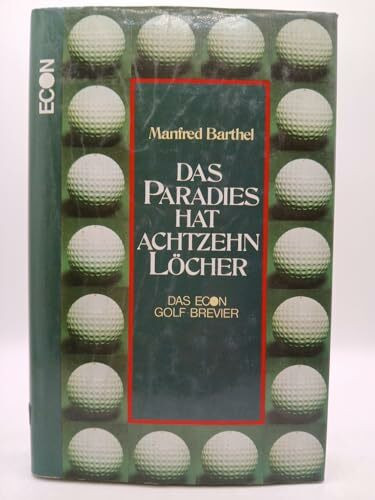 Das Paradies hat 18 Löcher