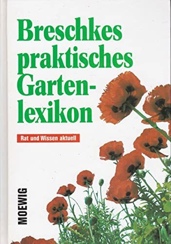 Breschkes praktisches Gartenlexikon