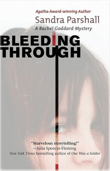 Bleeding Through (Rachel Goddard Mysteries, 5, Band 5)