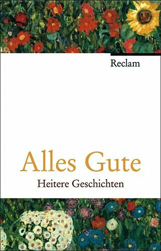 Alles Gute: Heitere Geschichten