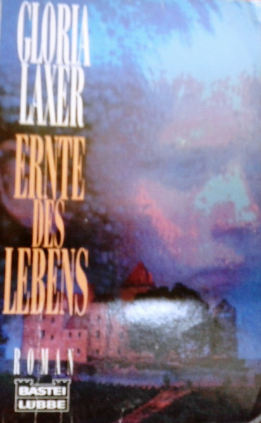 Ernte des Lebens (Allgemeine Reihe. Bastei Lübbe Taschenbücher)