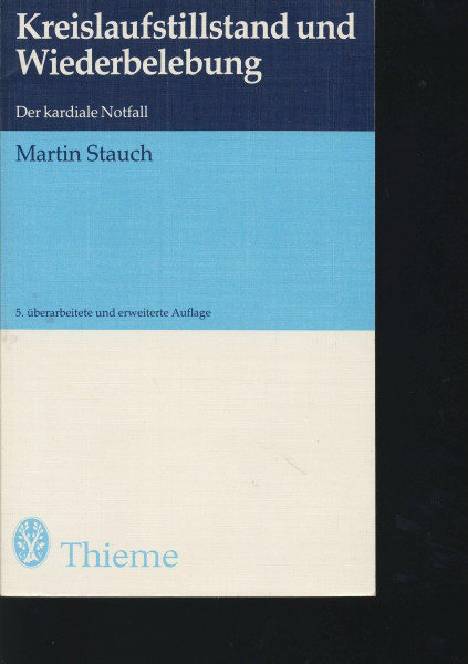 Kreislaufstillstand und Wiederbelebung