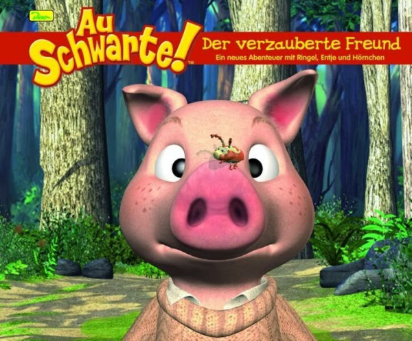 Au Schwarte!, Geschichtenbuch, Bd. 1: Der verzauberte Freund