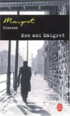 Mon ami Maigret (Ldp Simenon)