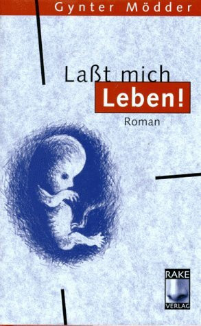 Laßt mich leben!