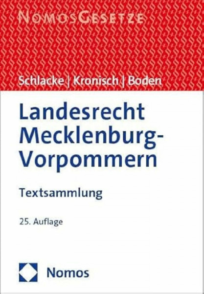 Landesrecht Mecklenburg-Vorpommern: Textsammlung - Rechtsstand: 1. August 2023