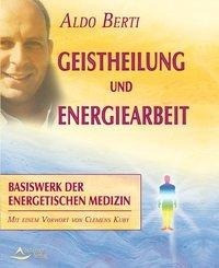 Geistheilung und Energiearbeit