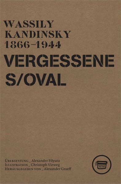 Vergessenes Oval: Gedichte aus dem Nachlass: Gedichte aus dem Nachlass: 1866 - 1944. Deutsch-Russisch (Edition ReVers)