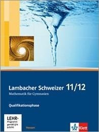 Lambacher Schweizer. 11. und 12. Schuljahr. Schülerbuch und CD-ROM. Hessen