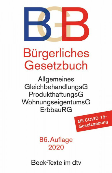 Bürgerliches Gesetzbuch: mit Allgemeinem Gleichbehandlungsgesetz, Produkthaftungsgesetz, Unterlassungsklagengesetz, Wohnungseigentumsgesetz, ... und Erbbaurechtsgesetz (Beck-Texte im dtv)