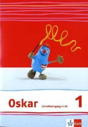 Oskar Fibel / Schreiblehrgang Vereinfachte Ausgangsschrift 1. Schuljahr