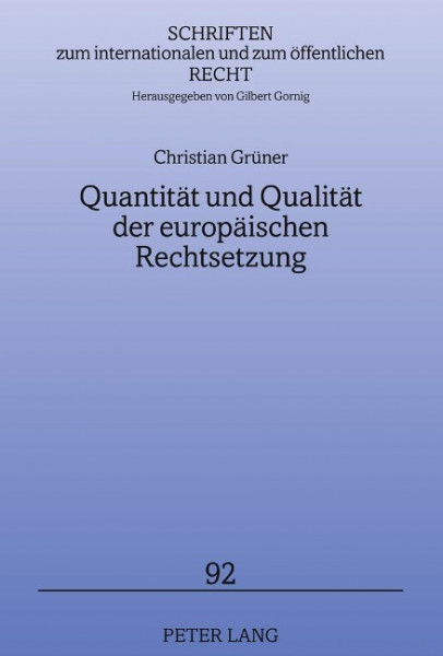 Quantität und Qualität der europäischen Rechtsetzung