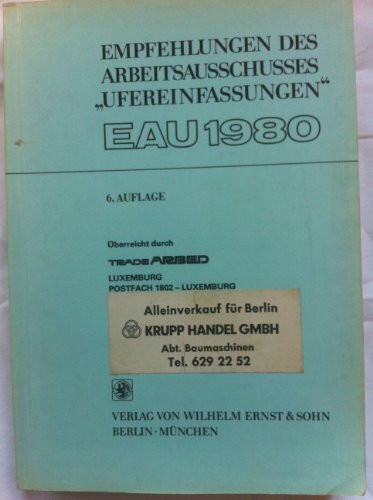 Empfehlungen des Arbeitsausschusses "Ufereinfassungen" EAU 1980