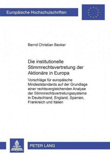 Die institutionelle Stimmrechtsvertretung der Aktionäre in Europa