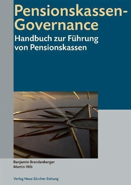 Pensionskassen-Governance: Handbuch zur Führung von Pensionskassen