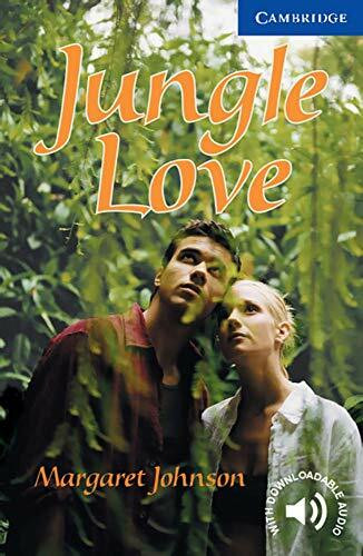 Jungle Love: Englische Lektüre für das 5. Lernjahr. Paperback with downloadable audio (Cambridge English Readers)