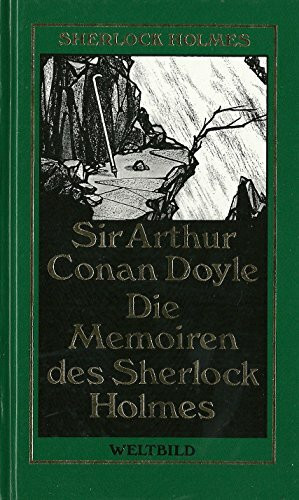 Die Memoiren des Sherlock Holmes - Sherlock Holmes Werkausgabe - Erzählungen 2