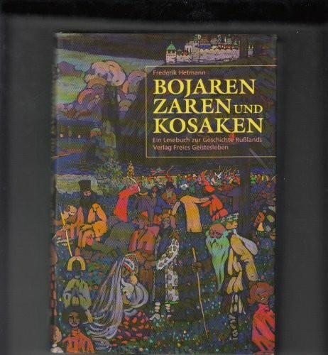 Bojaren, Zaren und Kosaken: Ein Lesebuch zur Geschichte Russlands: Ein Lesebuch zur Geschichte Rußlands