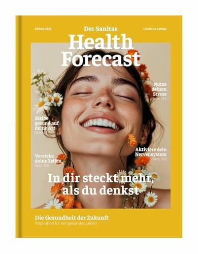 In dir steckt mehr, als du denkst – Die Gesundheit der Zukunft: Edition 2025