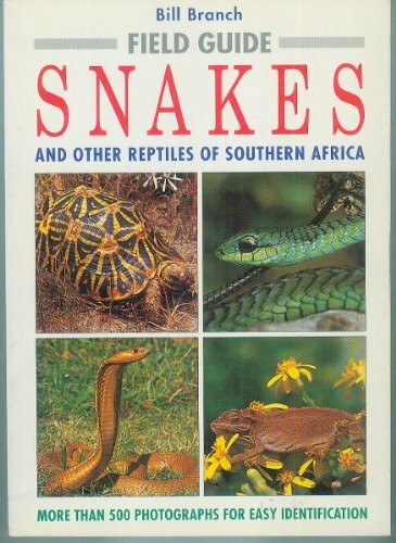 Field Guide to the Snakes of Southern Africa (Field Guides)