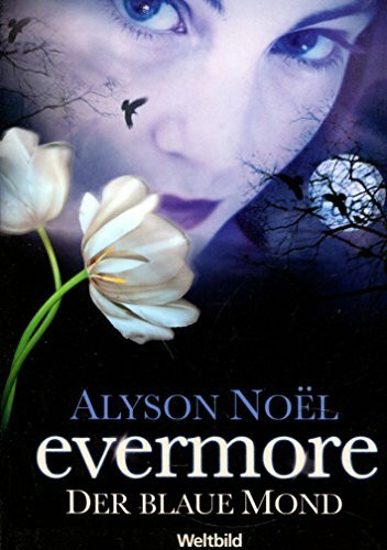 Evermore 2 - Der blaue Mond: Roman