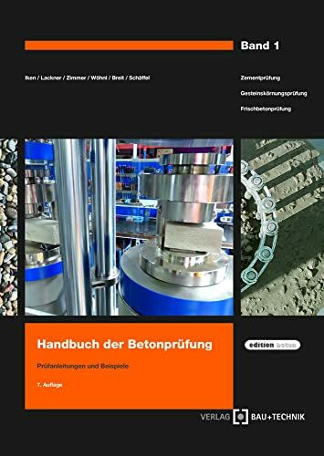 Handbuch der Betonprüfung: Anleitungen und Beispiele