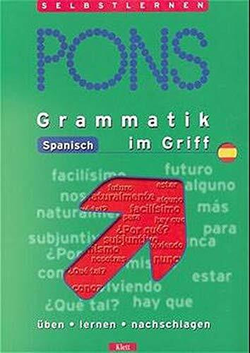 PONS Grammatik Spanisch im Griff. Deutsch-Spanisch