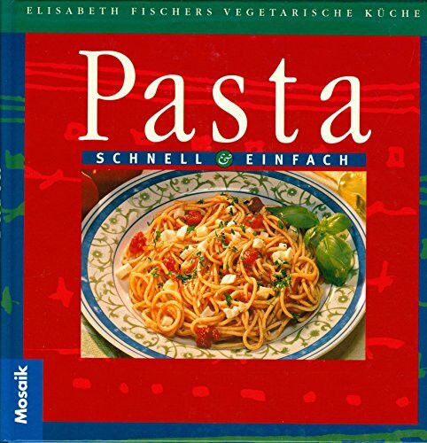 Pasta schnell und einfach