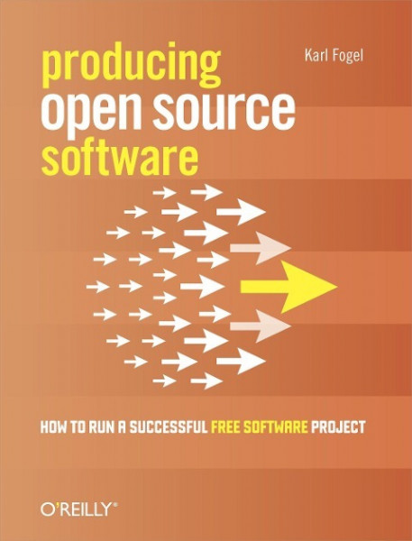 Producing Open Source Software: How to Run a Successful Free Software Project