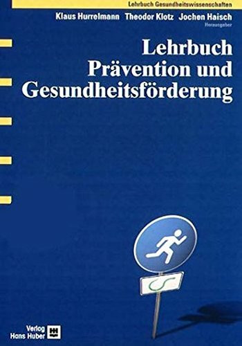 Lehrbuch Prävention und Gesundheitsförderung