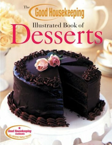 The Good Housekeeping Illustrated Book of Desserts