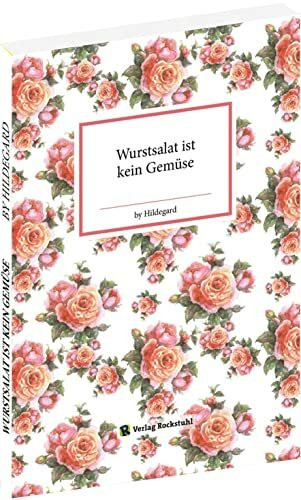 Wurstsalat ist kein Gemüse: by Hildegard