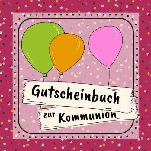 Gutscheinbuch zur Kommunion: Gutscheinheft zum selbst gestalten | Geschenkidee zur ersten heiligen Kommunion | christliche Geschenkbücher | Edition pink