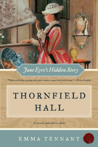 Thornfield Hall: Jane Eyre's Hidden Story