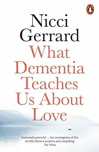 What Dementia Teaches Us About Love