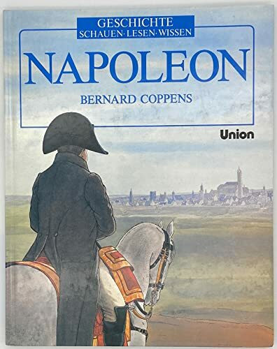 Napoleon. ( Ab 10 J.)