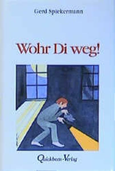 Wohr Di weg!: Plattdeutsche Alltagsgeschichten